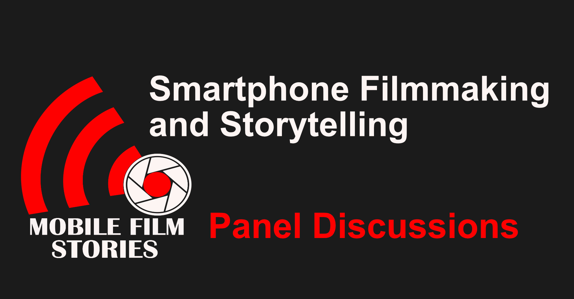 Smartphone filmmaking panel